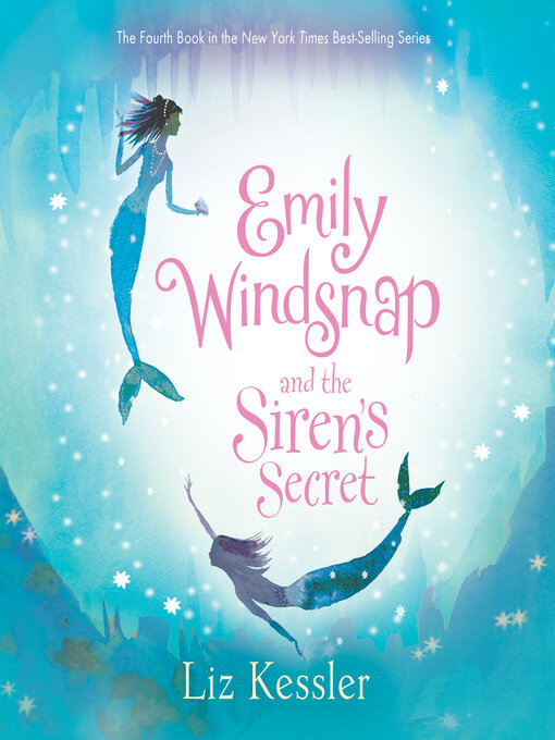 Title details for Emily Windsnap and the Siren's Secret by Liz Kessler - Available